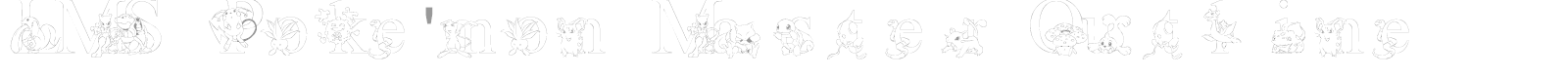 LMS Pokemon Master font preview